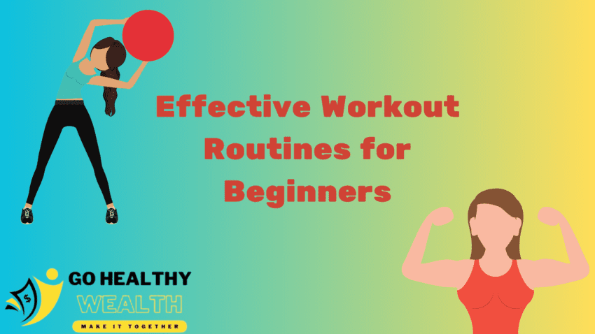 Effective Workout Routines for Beginners